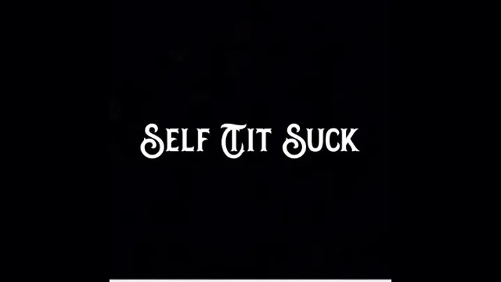 Self Tit Suck