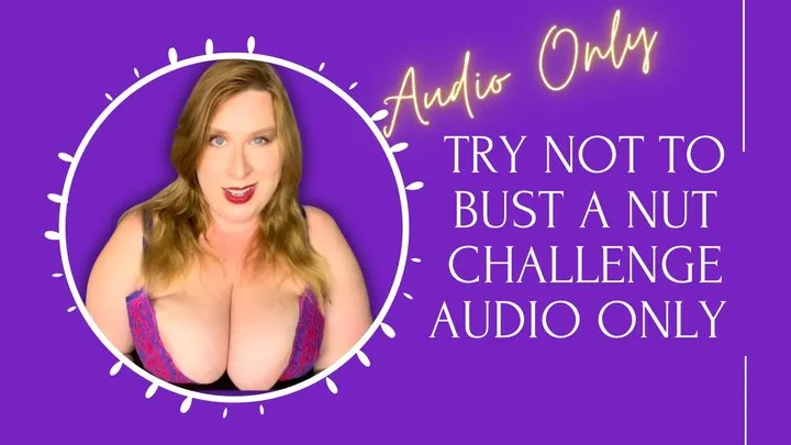 Try Not to Bust a Nut Challenge AUDIO ONLY