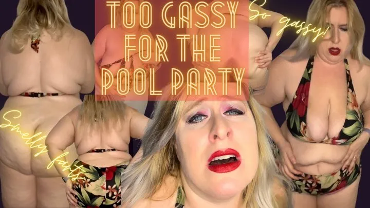 Too Gassy for the Pool Party