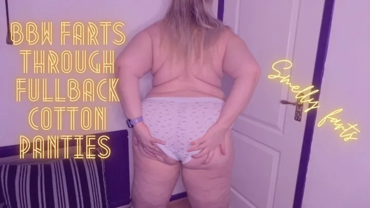 BBW Farts Through Fullback Cotton Panties