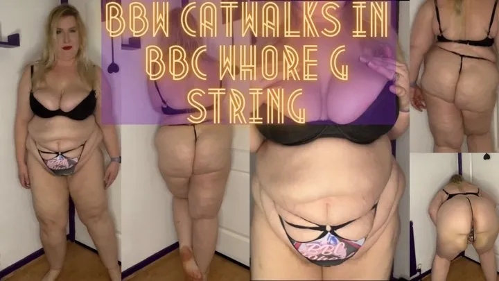 BBW Catwalks in BBC Whore G String