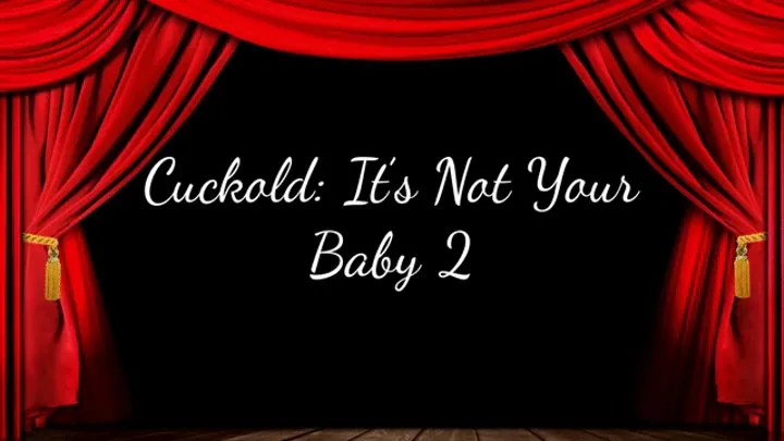 Cuckold: It's Not Your Baby 2