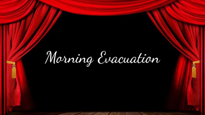 Morning Evacuation