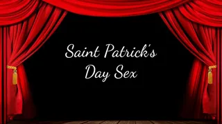 Saint Patrick's Day Sex