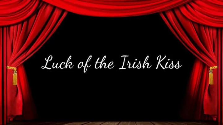 Luck of the Irish Kiss