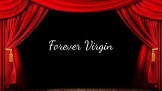 Forever Virgin