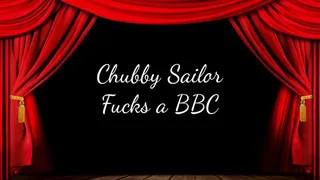 Chubby Sailor Fucks a BBC