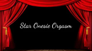Star Onesie Orgasm