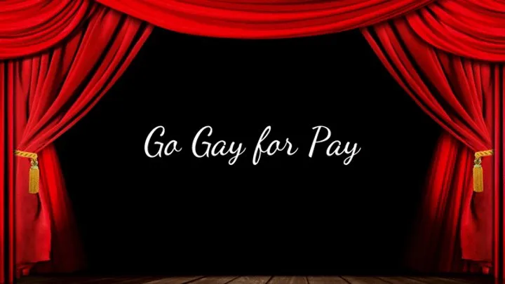 Go Gay for Pay