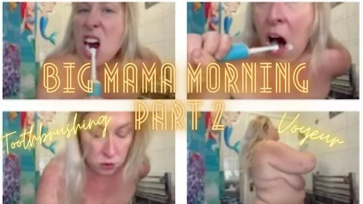 Big Step-Mama Morning Part 2