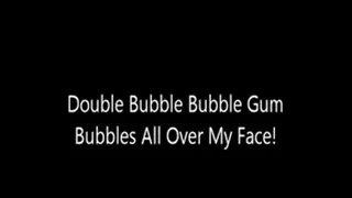 Double Bubble Bubble Gum Bubbles All Over My Face!