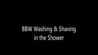 BBW Washing & Shaving in the Shower