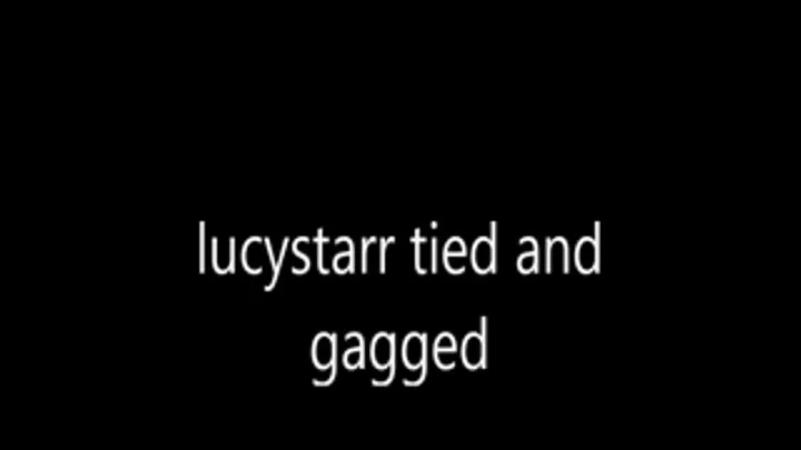 Lucy Starr tied and gagged