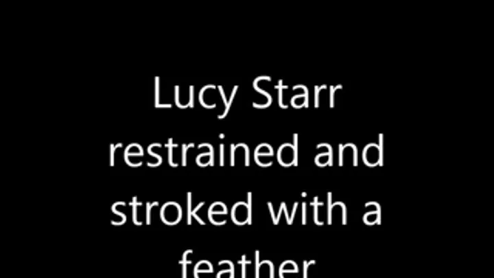 Lucy Starr in restraints