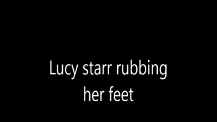 lucy starr rubbing feet