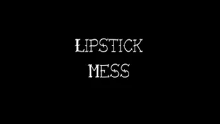 Lipstick Mess