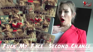 Fuck My Face - Second Chance