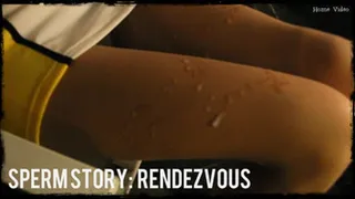 Sperm story: Rendezvous