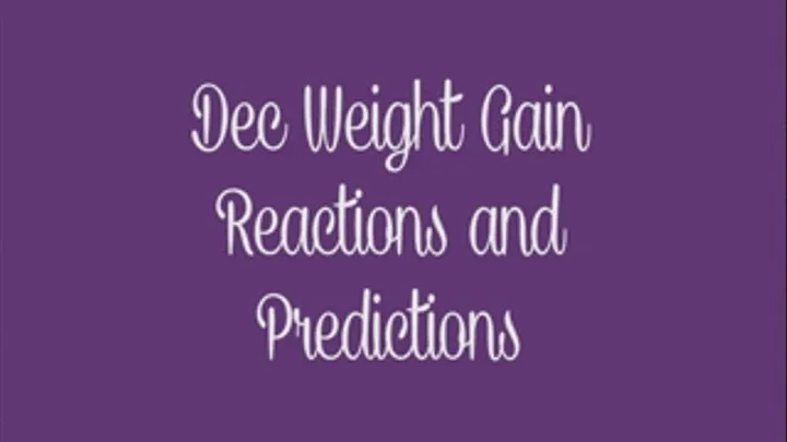 Dec Weigh-In Reactions & Predictions