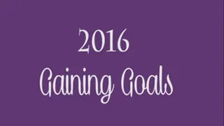 Gaining Goals for 2016