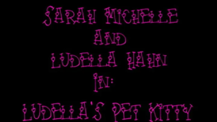 Ludella's Pet Kitty: Full Video