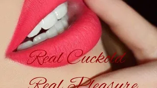 Real Cuckold - Real Pleasure