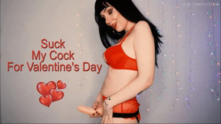 Suck My Cock for Valentine's Day