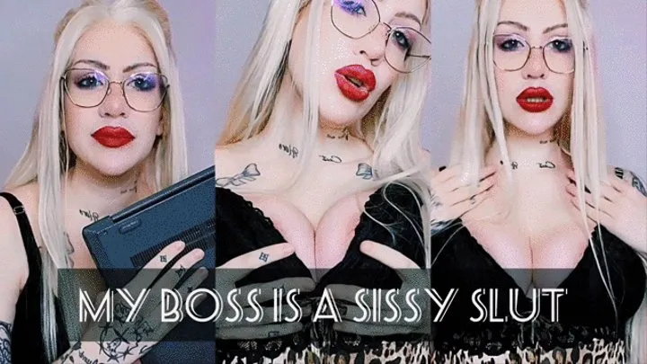 My boss is a sissy slut