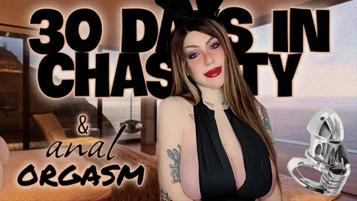 30 days in chastity & anal orgasm