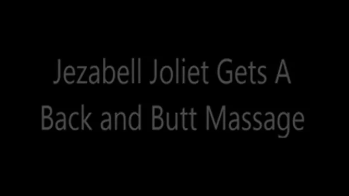 Jezabel Joliet Gets A Back and Butt Massage