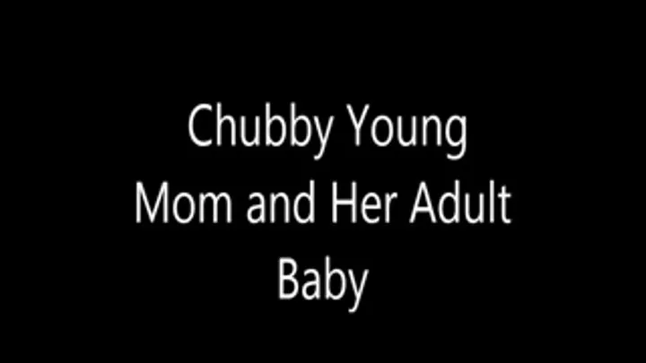 Chubby Young Step-Mom and Her Adult Baby