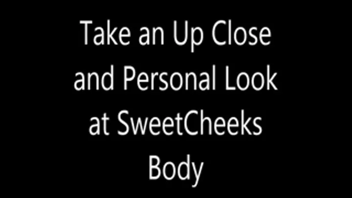 SweetCheeks Personal Body Tour