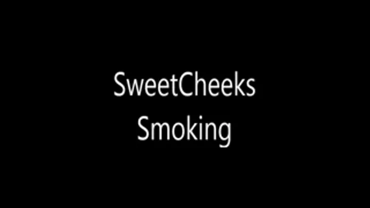 SweetCheeks Smoking