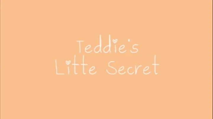 Teddie's Little Secret