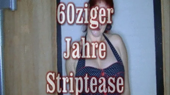 60ziger Jahre Striptease