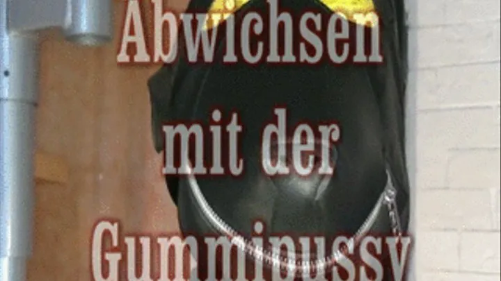 Abwichsen mit der Gummipussy