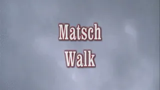 Matsch walk