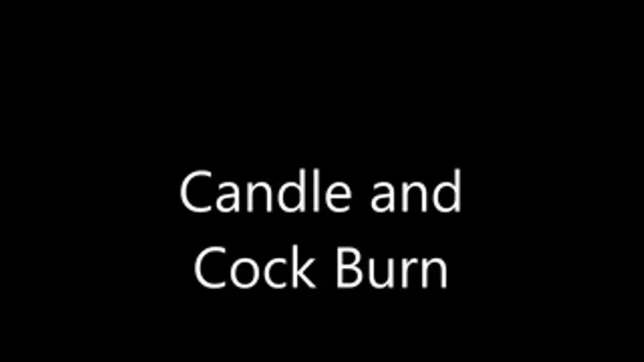 Candle and Cock Burn