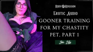 Gooner Training for My Chastity Pet, Part 1