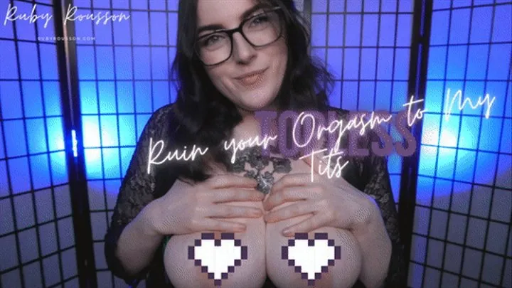 Ruin your Orgasm to My Tits - Topless