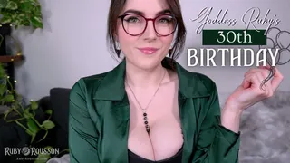 Goddess Ruby's 30th Birthday