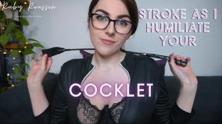 Stroke As I Humiliate Your Cocklet