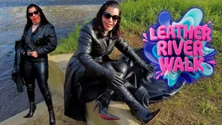 Leather river walk- Reina Leather in Maxi coat POV