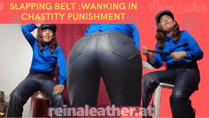 Slapping Belt Wanking in Chastity Punishment