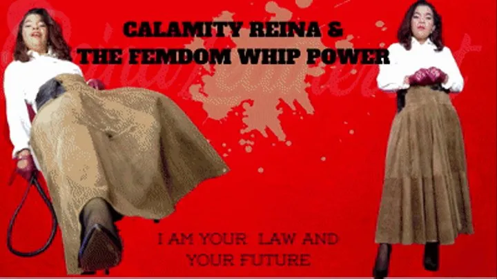 CalamityReina and the femdom whip power