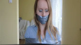 Taped to the chair, sealed mouth, silent web chatting