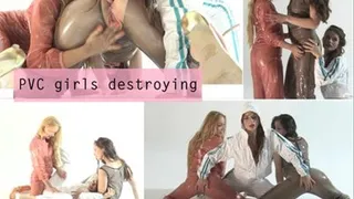 PVC girls destroying