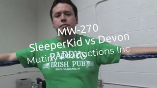 MW-270 SLEEPERKID vs DEVON, Pro style + Piledriver