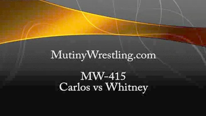 MW-415 Carlos vs Whitney (Carlos Dominating the hot blond!)