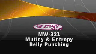 MW-321 Mutiny & Entropy BELLY Punching